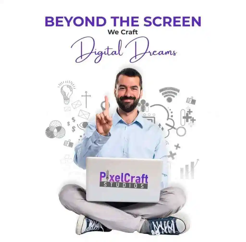 Beyond the screen we craft digital dream Pixel craft Studio Graphics and web design agency Delhi NCR